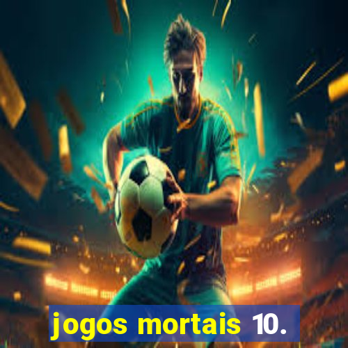 jogos mortais 10.