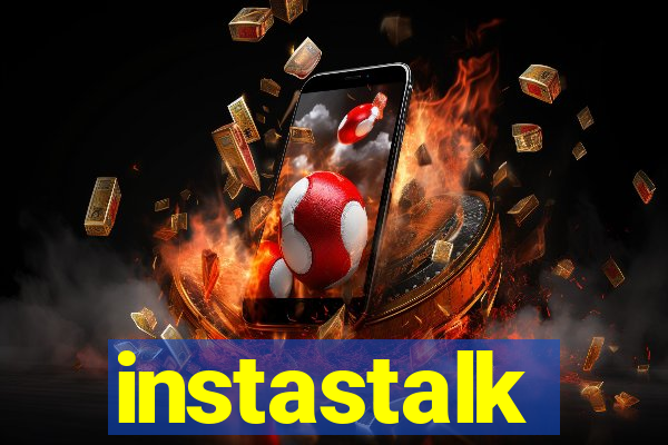 instastalk