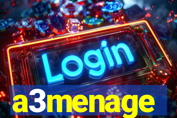 a3menage