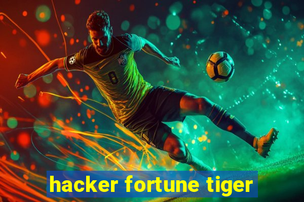 hacker fortune tiger
