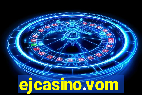 ejcasino.vom