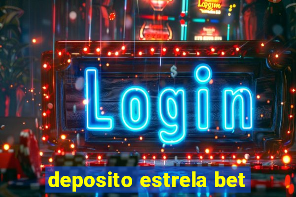 deposito estrela bet