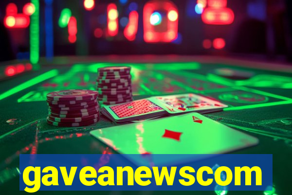 gaveanewscom