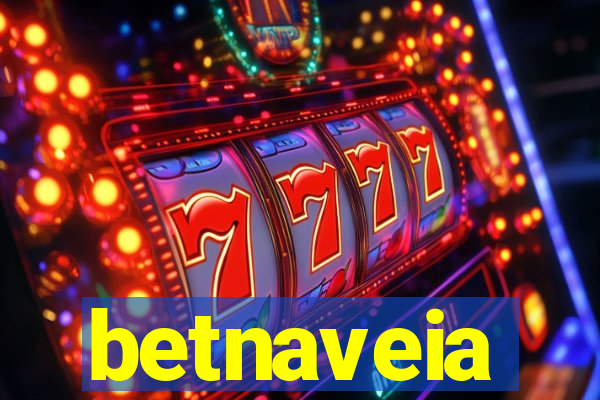 betnaveia