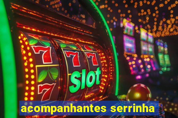 acompanhantes serrinha