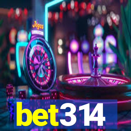 bet314