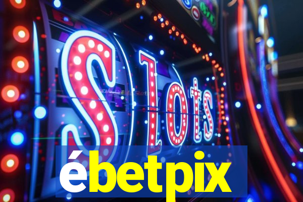 ébetpix