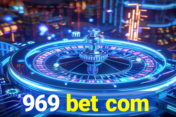 969 bet com