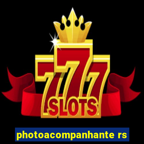 photoacompanhante rs