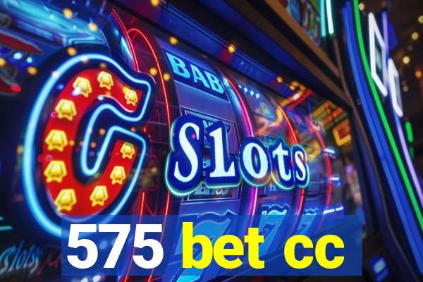 575 bet cc