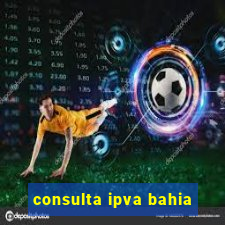 consulta ipva bahia