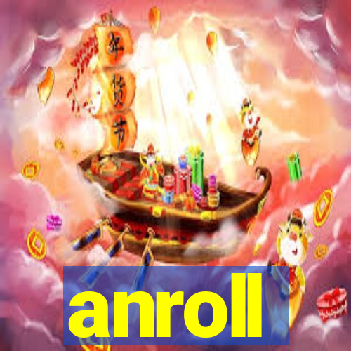 anroll