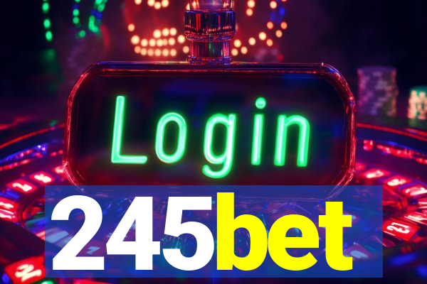 245bet