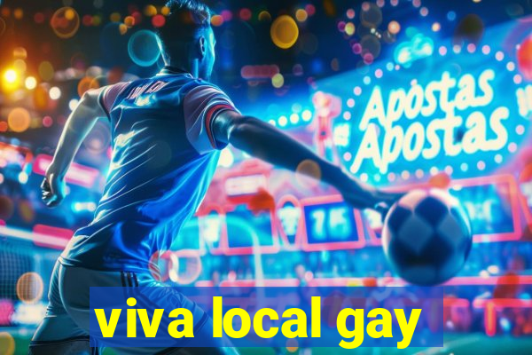 viva local gay