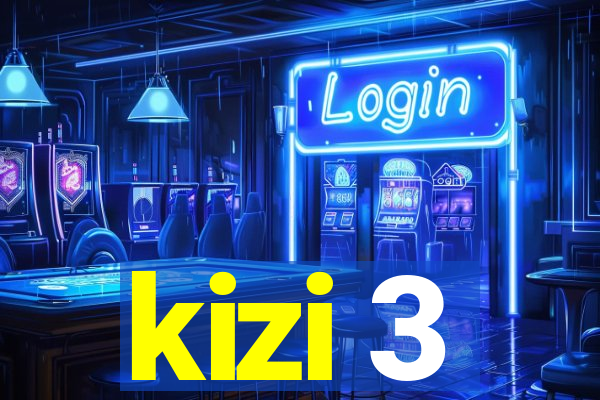 kizi 3