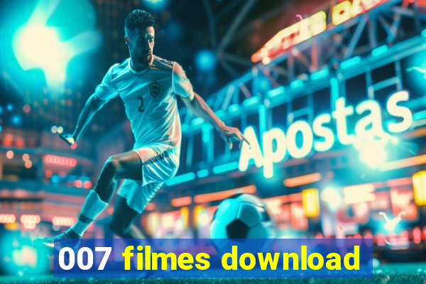 007 filmes download