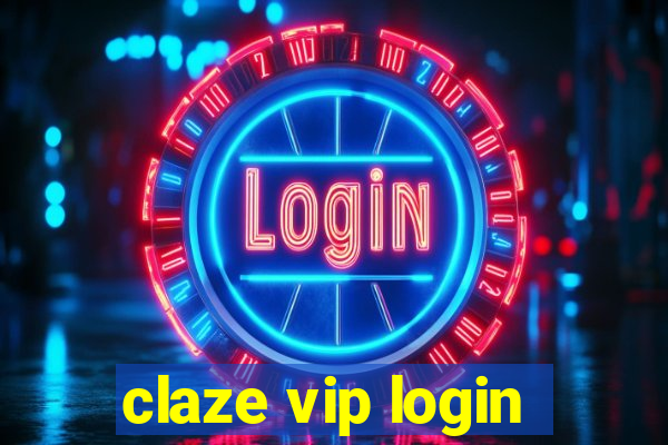 claze vip login
