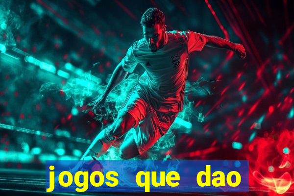 jogos que dao dinheiro sem deposito
