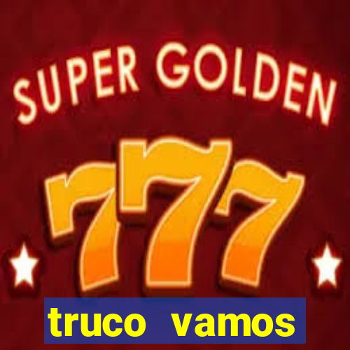 truco vamos download pc