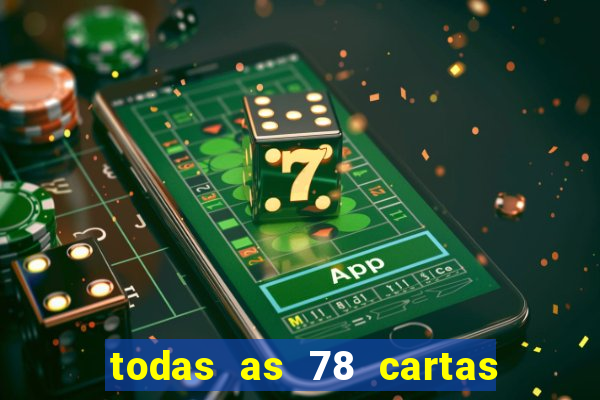 todas as 78 cartas do tarot