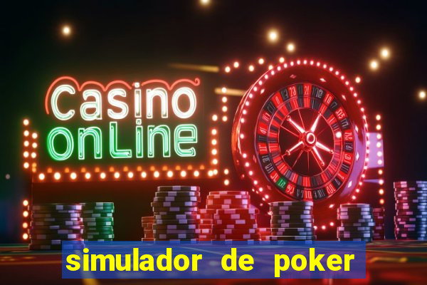 simulador de poker texas holdem gratis