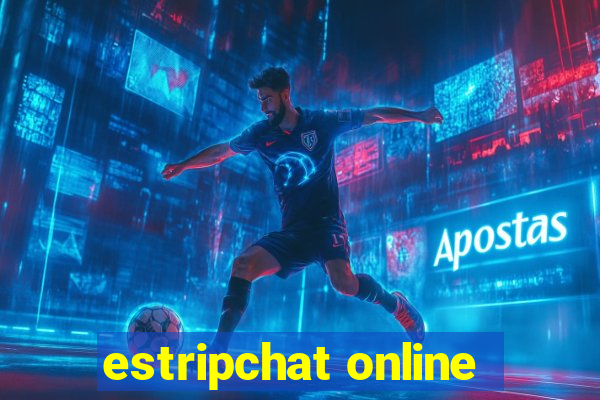 estripchat online
