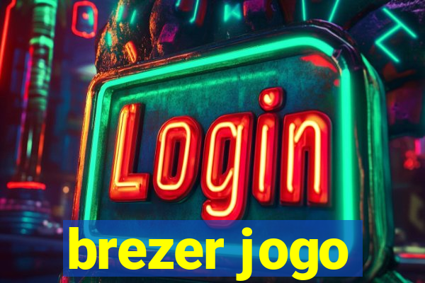 brezer jogo