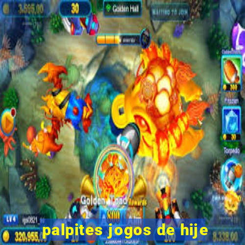 palpites jogos de hije