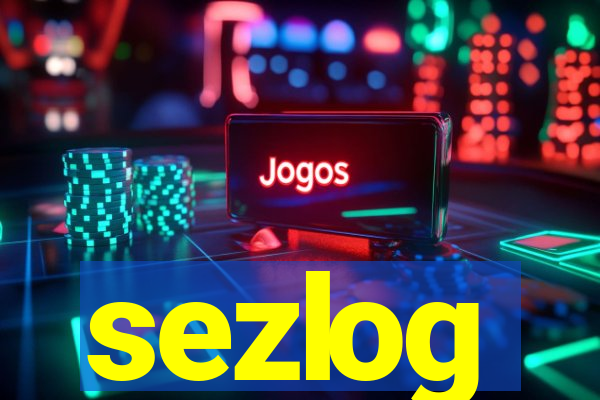 sezlog