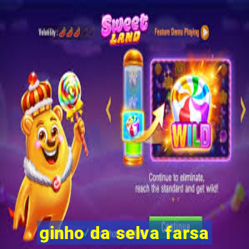 ginho da selva farsa