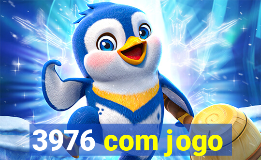 3976 com jogo