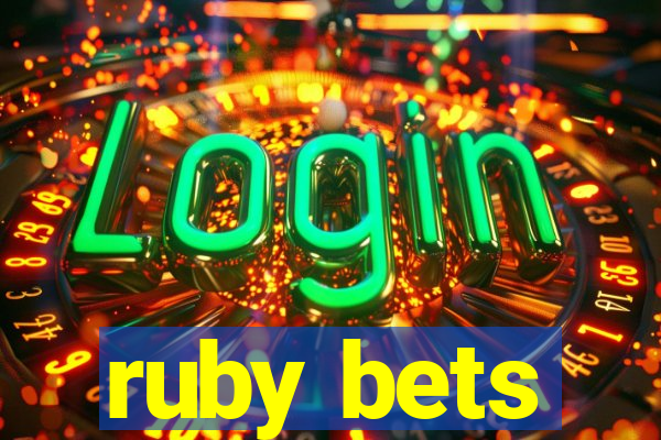 ruby bets