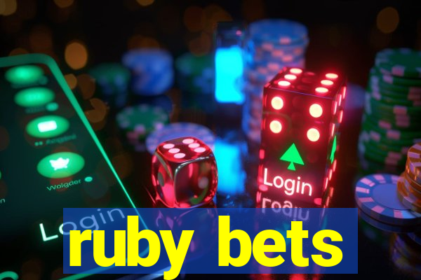 ruby bets