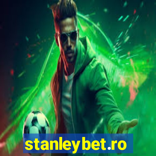 stanleybet.ro