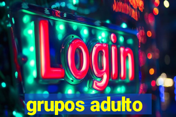 grupos adulto