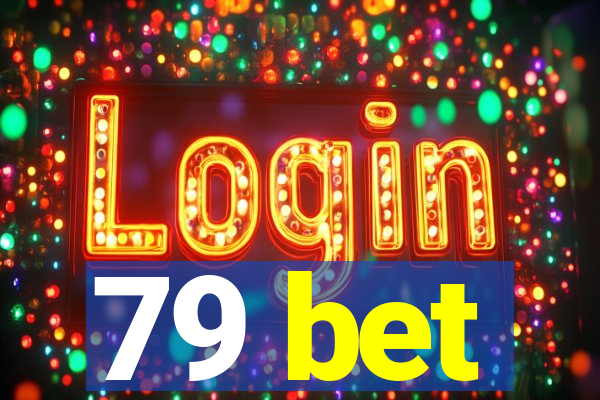 79 bet