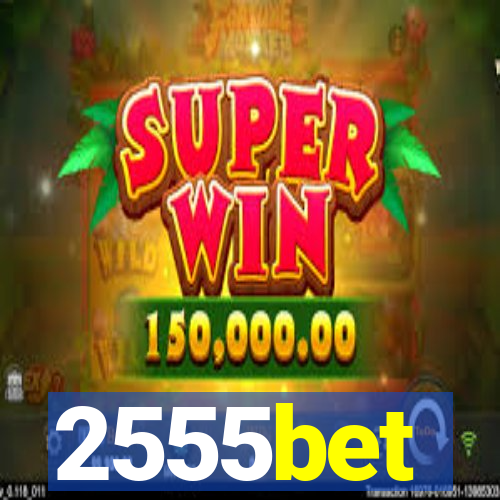 2555bet