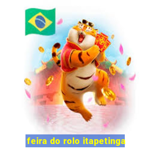 feira do rolo itapetinga