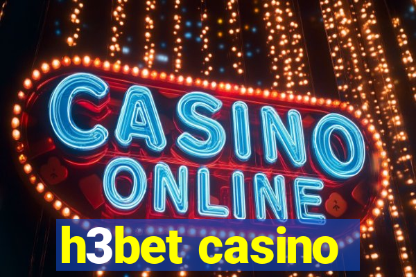 h3bet casino