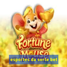esportes da sorte bet