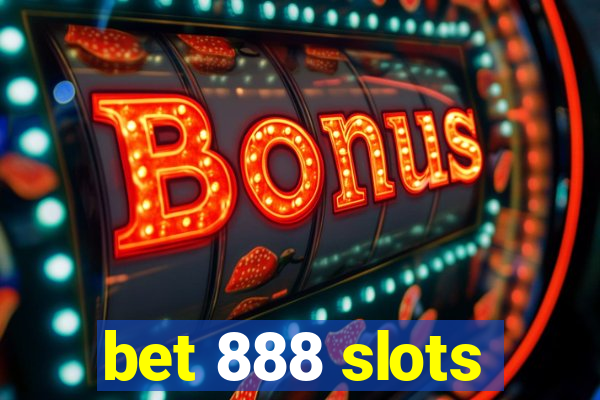 bet 888 slots