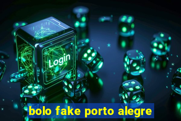 bolo fake porto alegre