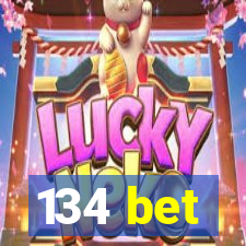 134 bet