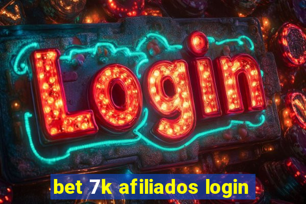 bet 7k afiliados login
