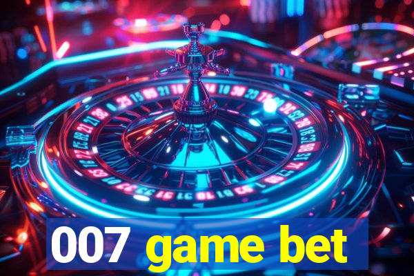 007 game bet
