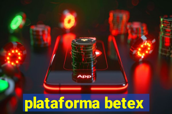 plataforma betex