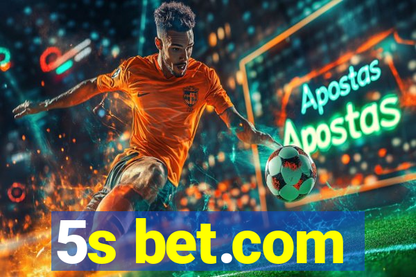 5s bet.com