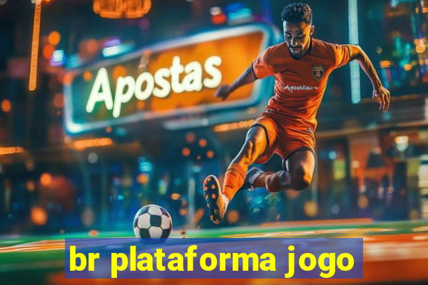 br plataforma jogo