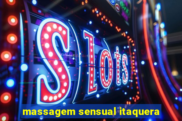 massagem sensual itaquera