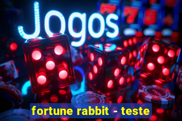 fortune rabbit - teste